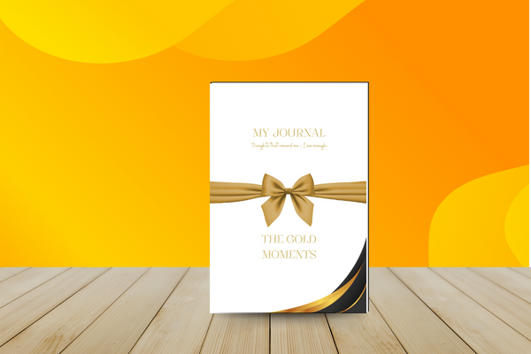my journal the gold moments - by Kay Reeve