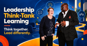 Leadership Think Tank Learning Event
